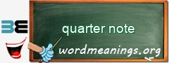 WordMeaning blackboard for quarter note